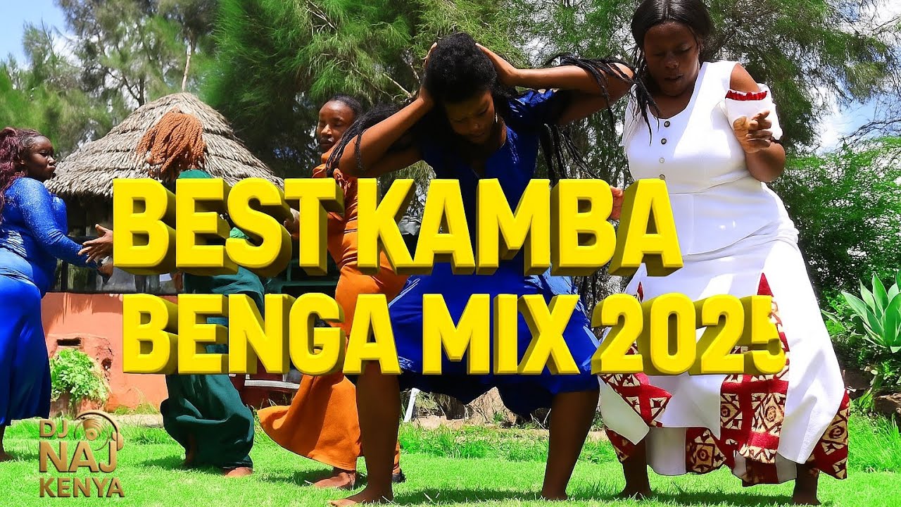 🔥 Best Kamba Benga Mix 2025 | DJ Naj Kenya | Non-Stop Party Vibes 🔥