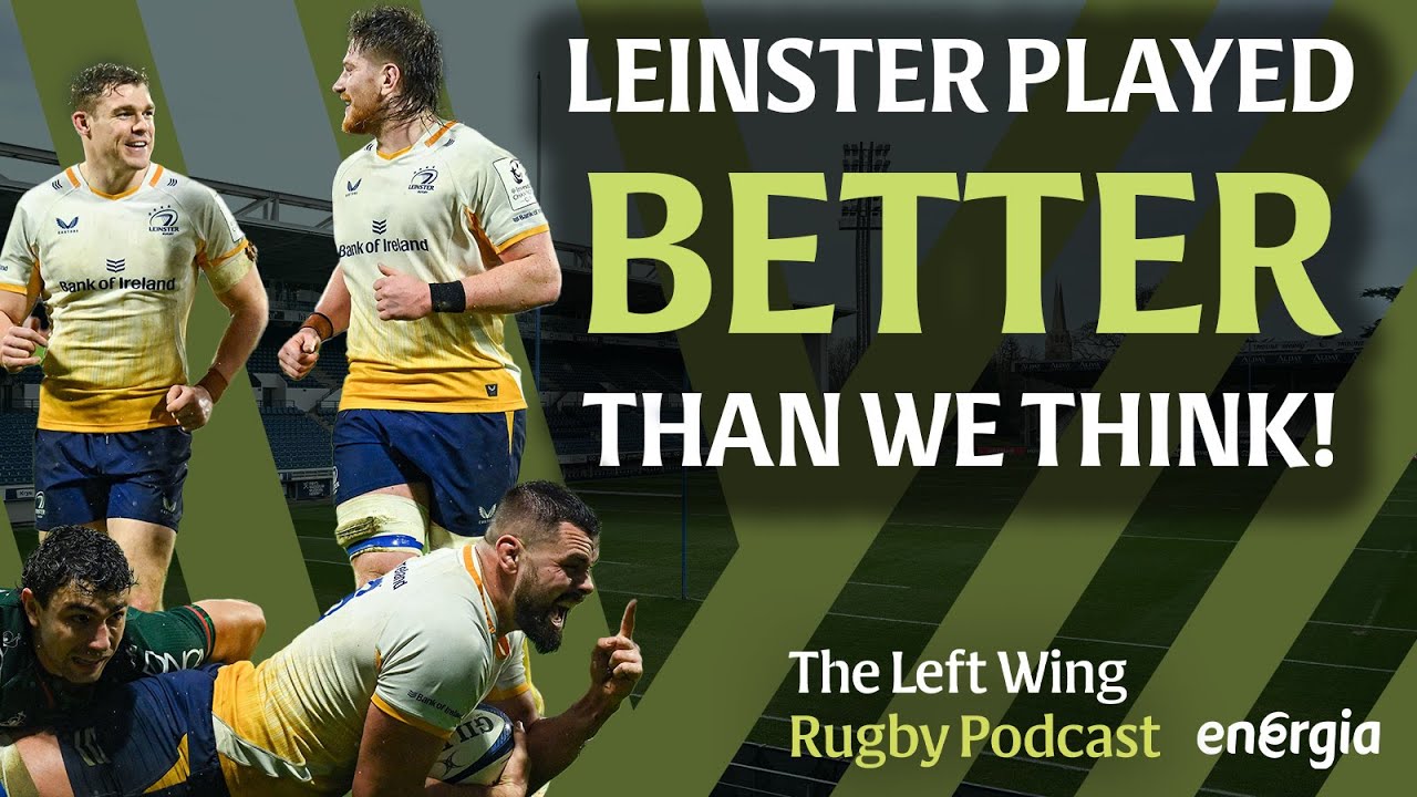 Leinster's strong French trip | Munster relegated | Who's in your Six Nations team? | The Left Wing