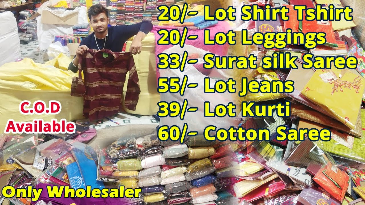 20/- Lot Shirt Tshirt, 20/- Lot Leggings, 33/- Lot Surat silk Saree, 55/- Lot Jeans, 39/- Lot Kurti