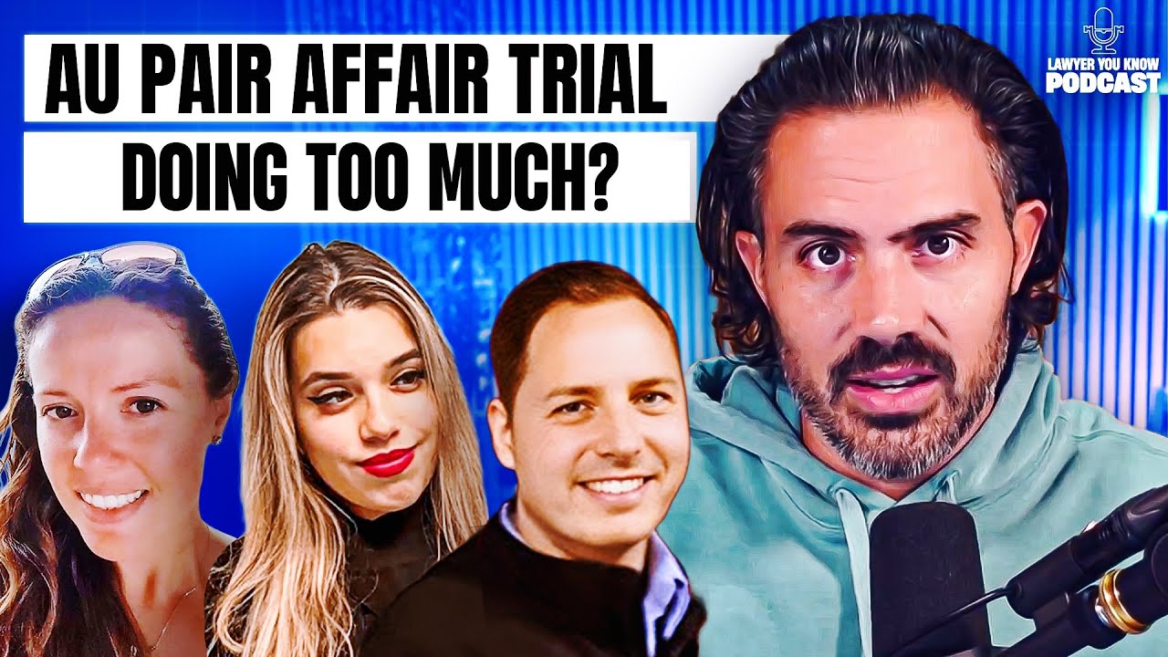 Au Pair Affair Trial Day 7: The Defense Steps In It - Real Lawyer Reacts