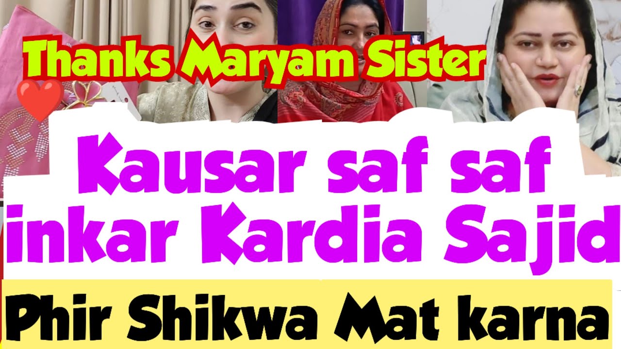 Kausar Ne Sajid Ko Saf Saf Mana kardia😱 Thanks Maryam Sister🤲I Miss Warda🥺