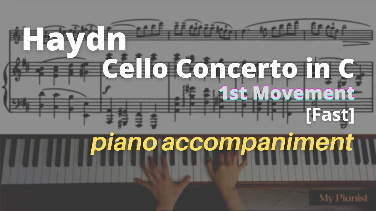 Haydn - Cello Concerto in C, 1st Mov: Piano Accompaniment [Fast]