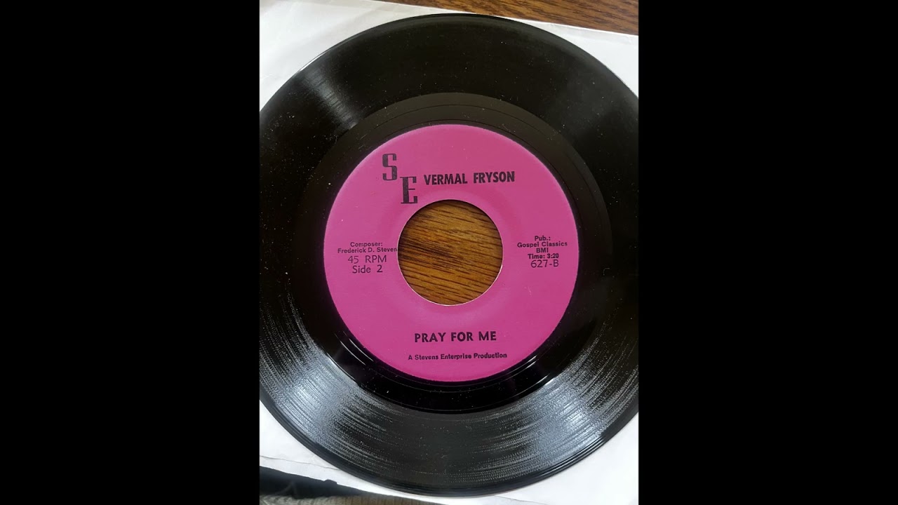 Vermal Fryson - Don't Give Up / Pray for Me