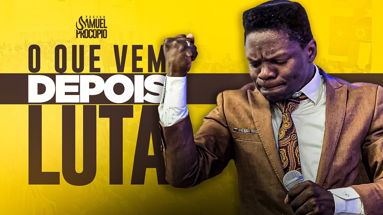VOCÊ SABE. QUE VEM DEPOIS - PR. SAMUEL PROCÓPIO