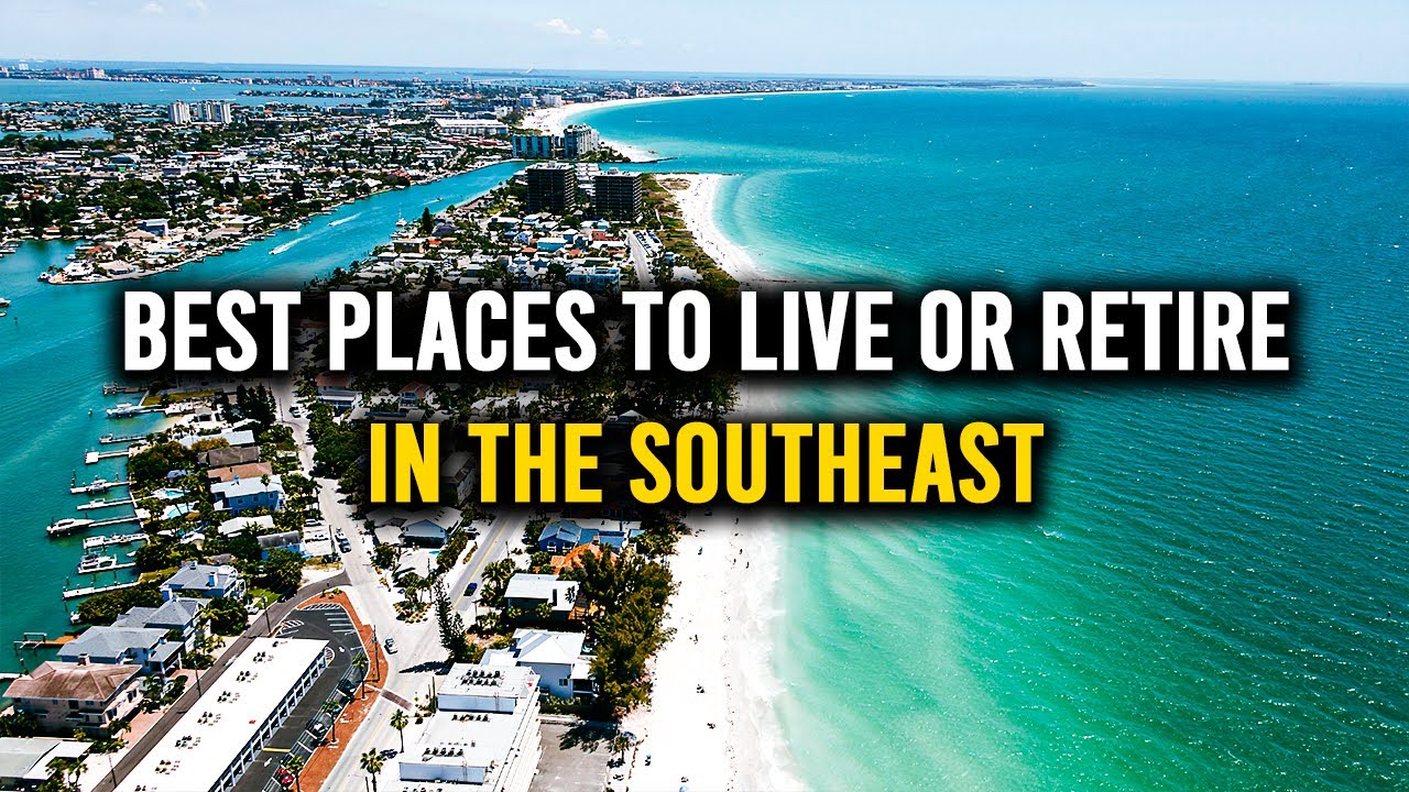 10 Best Places To Live OR Retire In The Southeast | Retirement Friendly States