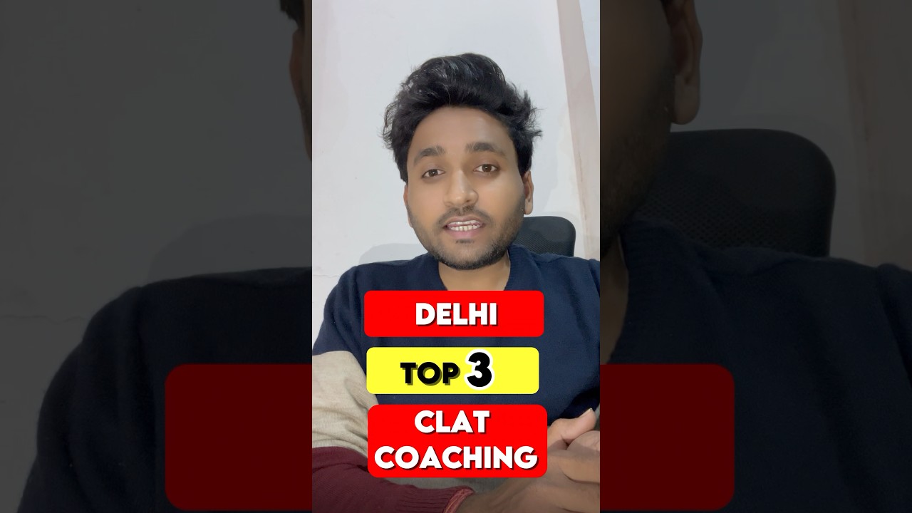Top 3 CLAT Coaching in Delhi | CoachingKhojo #clatcoaching