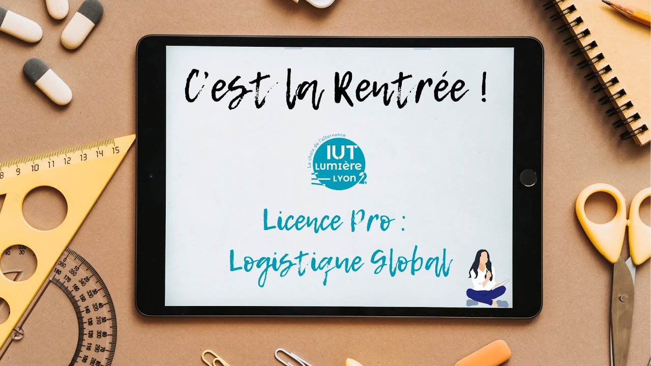 Interview de rentr&eacute;e : Licence pro Logistique Global International (Alternant) 📚