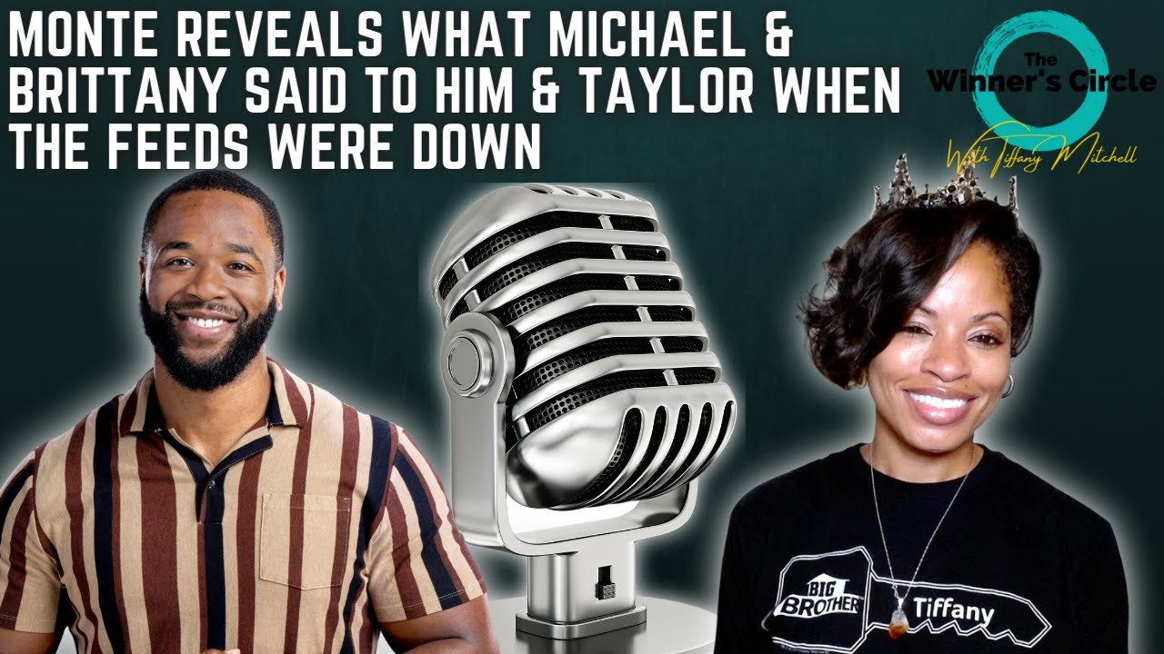 Big Brother 24 | Monte Reveals What Michael & Brittany Told Him & Taylor While The Feeds Were Down