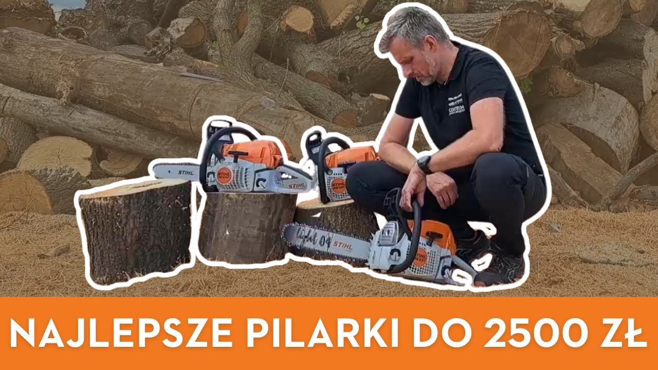 Mocne pilarki do domu - najlepsze pilarki łańcuchowe STIHL do 2500 zł (MS 231, MS 231 C-BE, MS 251).
