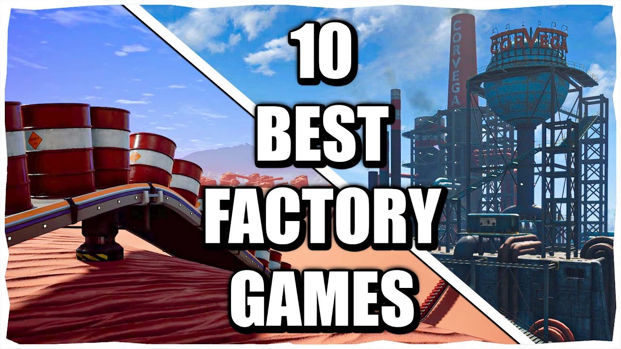 10 игр серии Factory, о которых вы пожалеете, что не сыграли