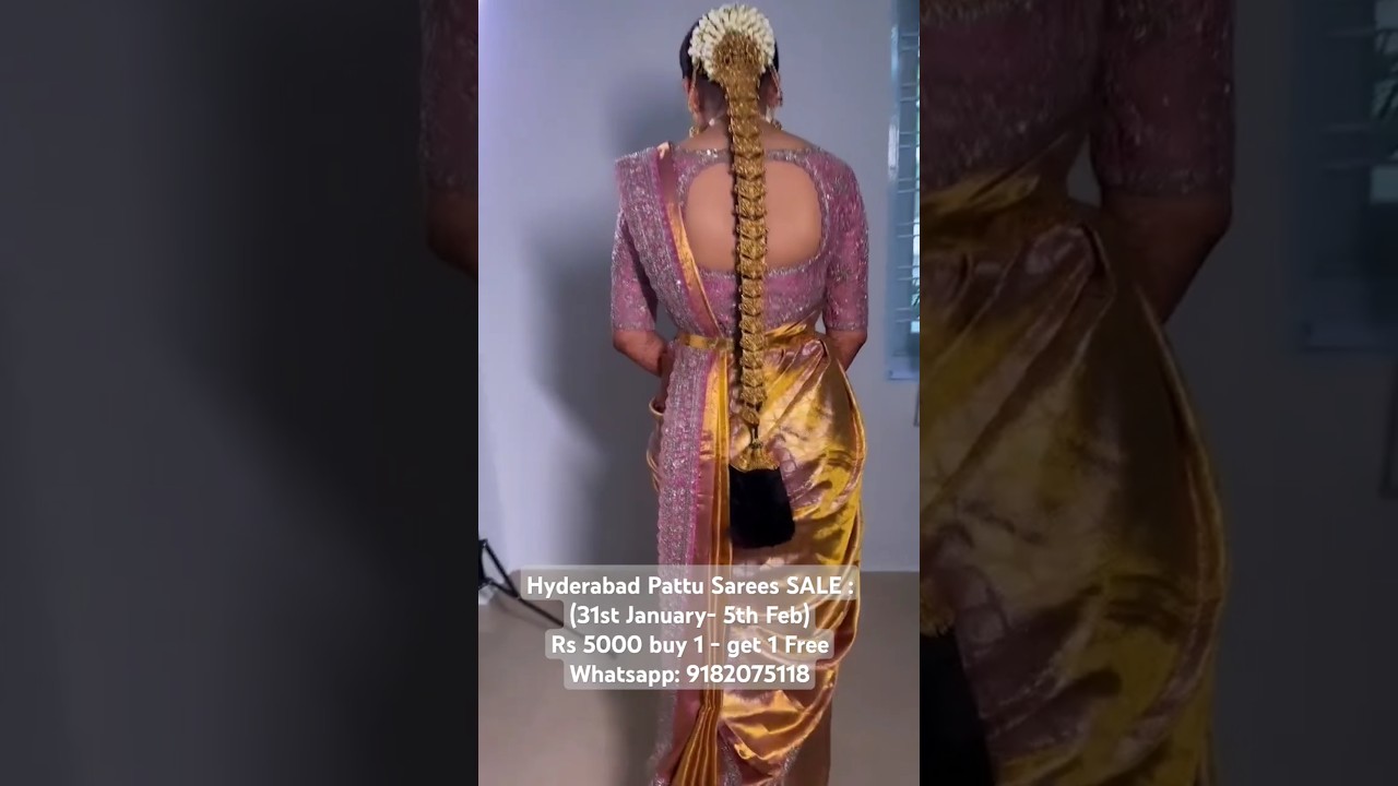 Hyderabad Pattu Sarees SALE : (31st January- 5th Feb)Rs 5000 buy 1 - get 1 Free Whatsapp: 9182075118