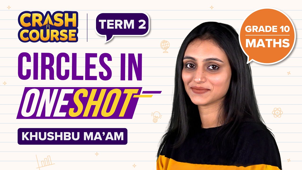 Circles in One-Shot (Class 10 Maths Chapter 10) | CBSE (Term-2) Crash Course | Khushbu Ma'am