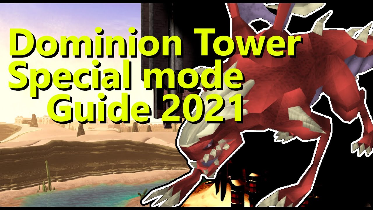 Special Mode : Dominion Tower Guide
