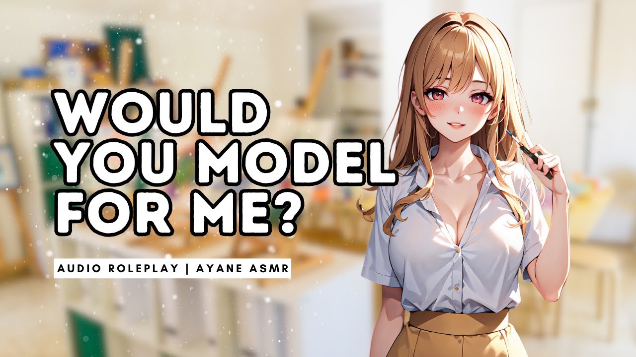 [F4M] Shy Art Student Asks You To Model For Her [ASMR Roleplay] [Friends to Lovers] [Shy Listener]
