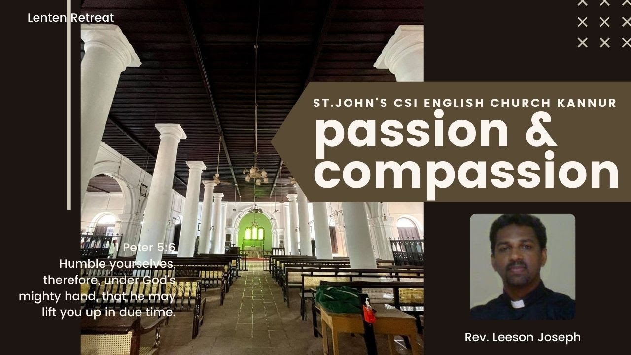 Passion & Compassion | Lenten Retreat | Rev.Leeson Joseph