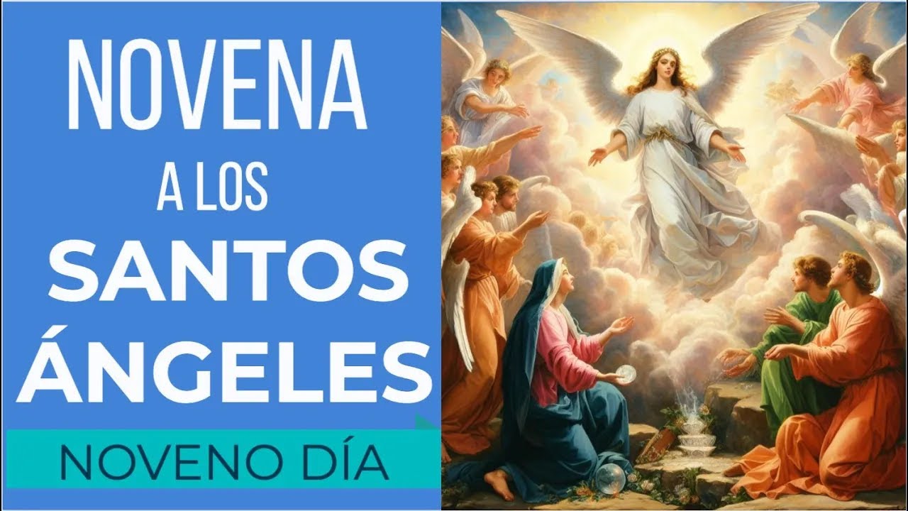 NOVENA DE PROTECCIÓN Y SELLAMIENTO CON LOS SANTOS ÁNGELES | NOVENO DÍA | DÍA 9