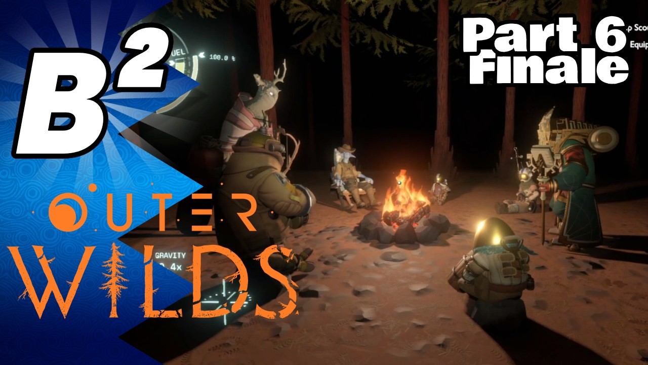 Staring into the Eye of the Universe - Outer Wilds - Part 6 Finale [Beta Squared]