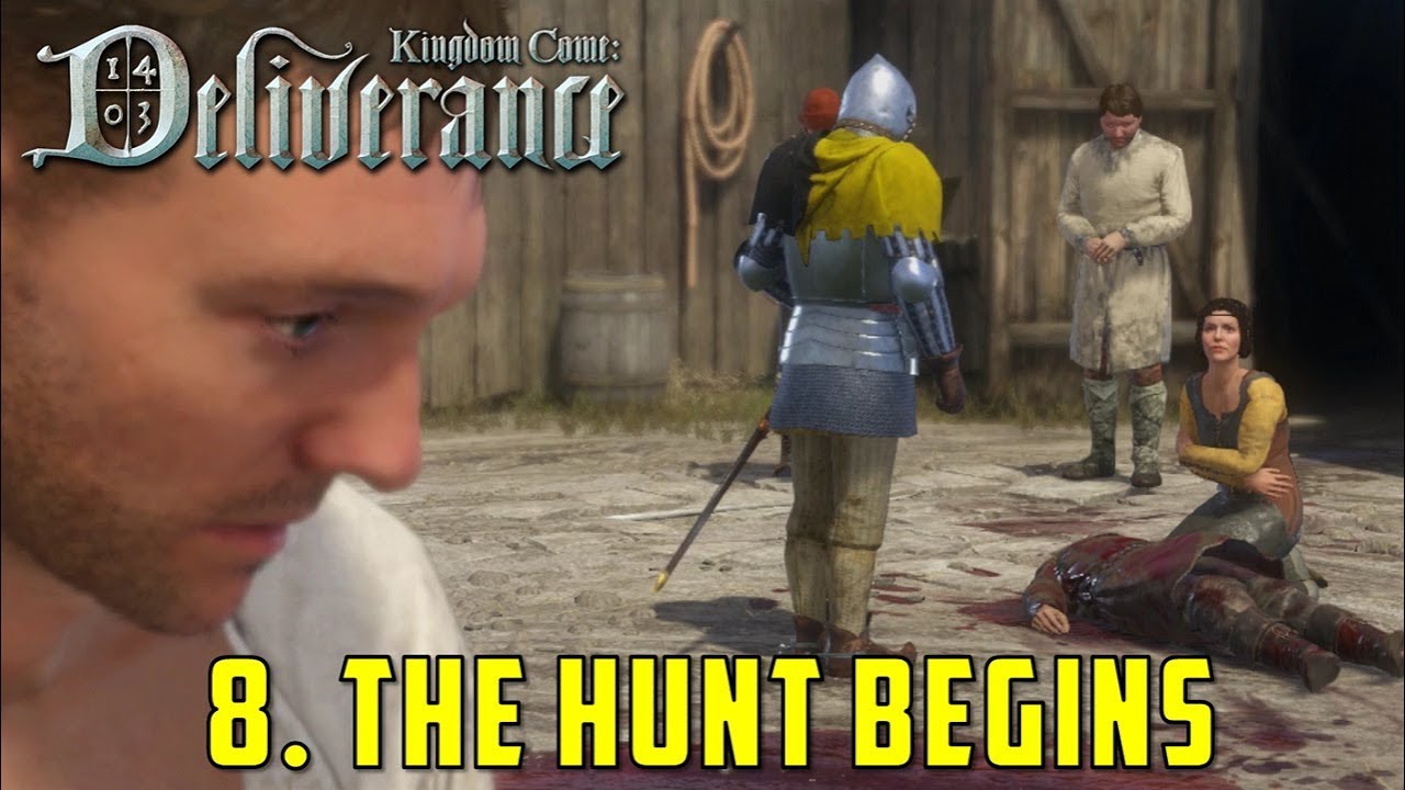 Chapter 8: The hunt Begins (Kingdom Come Deliverance)