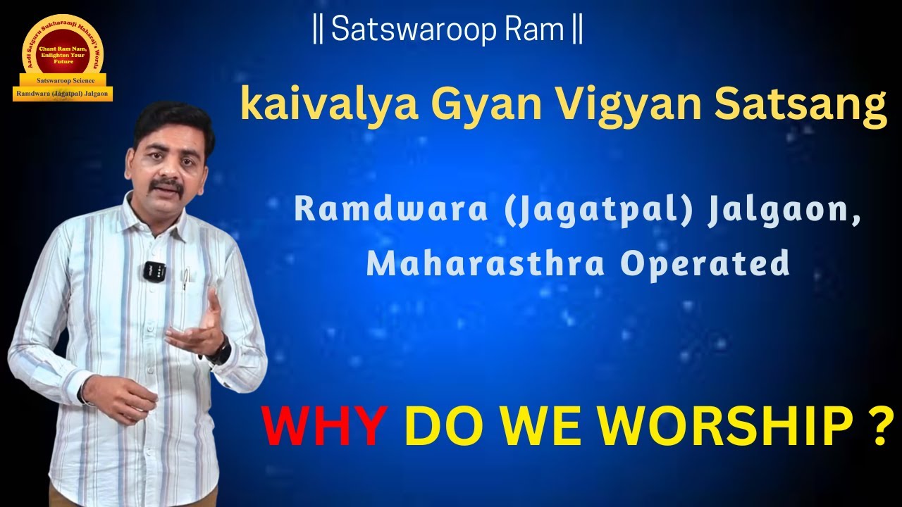 Why do we worship?