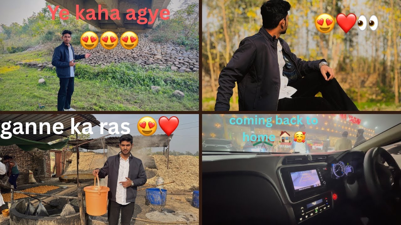 Gaane ka ras lene gye 😍| ye kaha agye 😱😮| gaon se wapas ghar agye 🥰😍