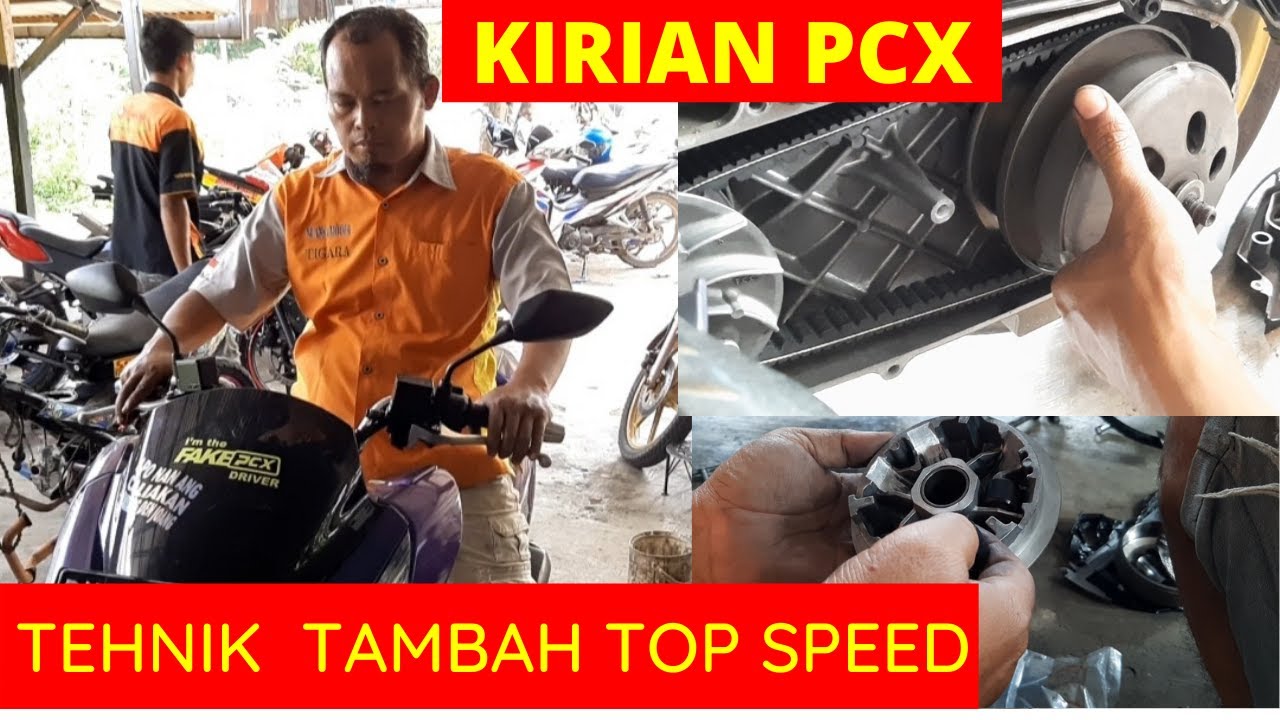 CARA TAMBAH TOP SPEED MATIC PCX, MODIF KIRIAN SPEK TOURING, HEMAT BERTENAGA