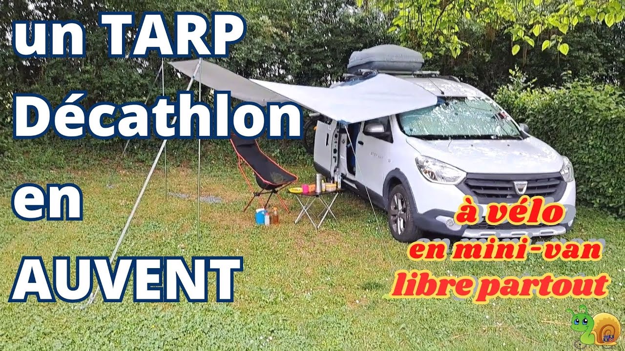 Un auvent avec un tarp Décathlon pour mini-van aménagé Dokker Dacia ou autres en van life.