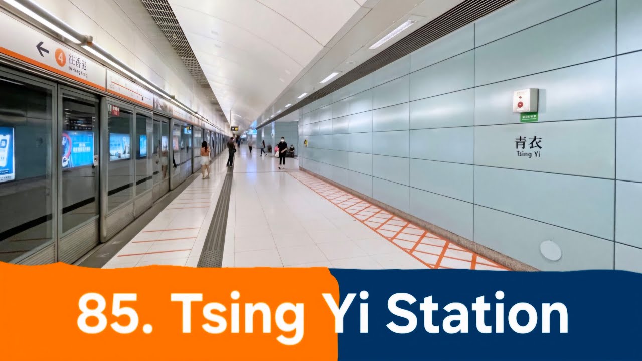 85. Tsing Yi Station