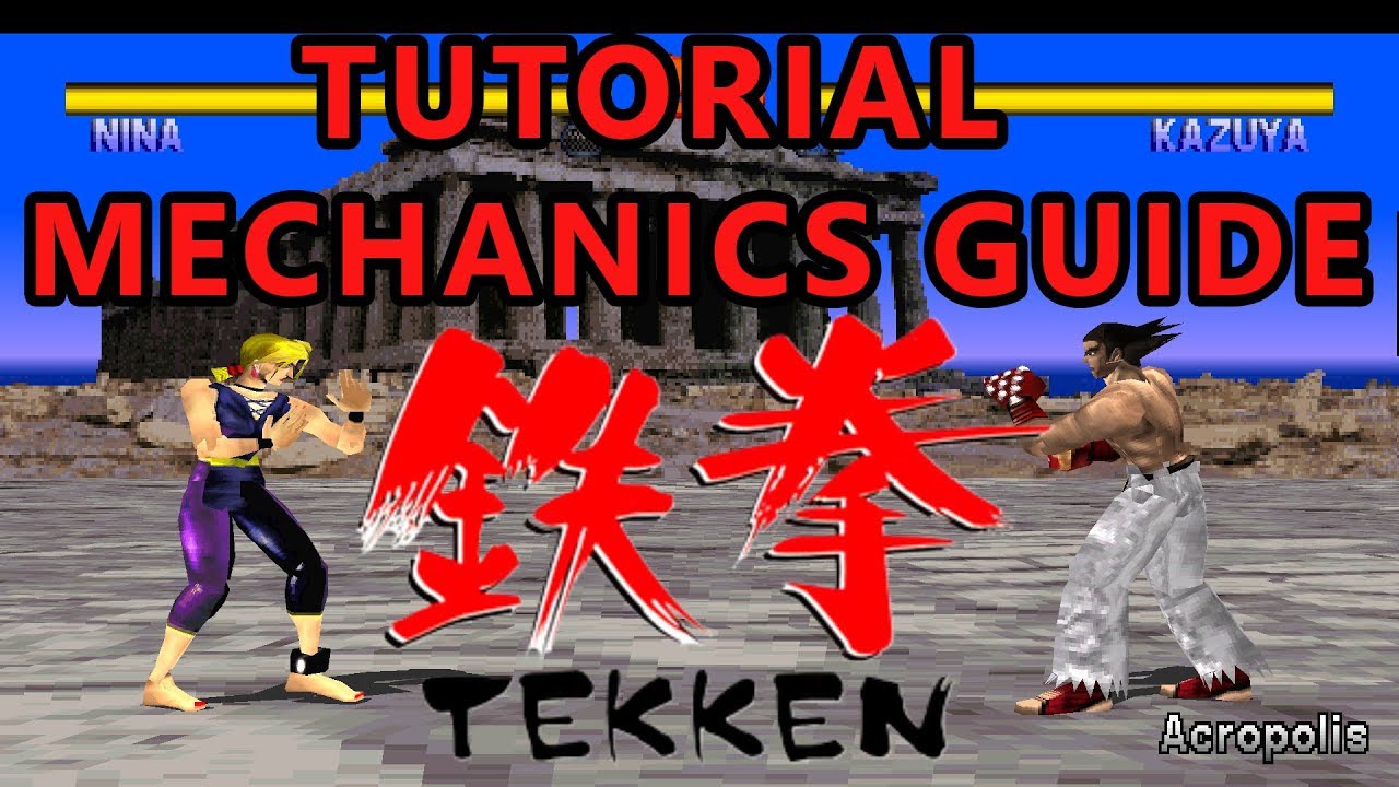 Tekken 1 - Tutorial / Mechanics Guide