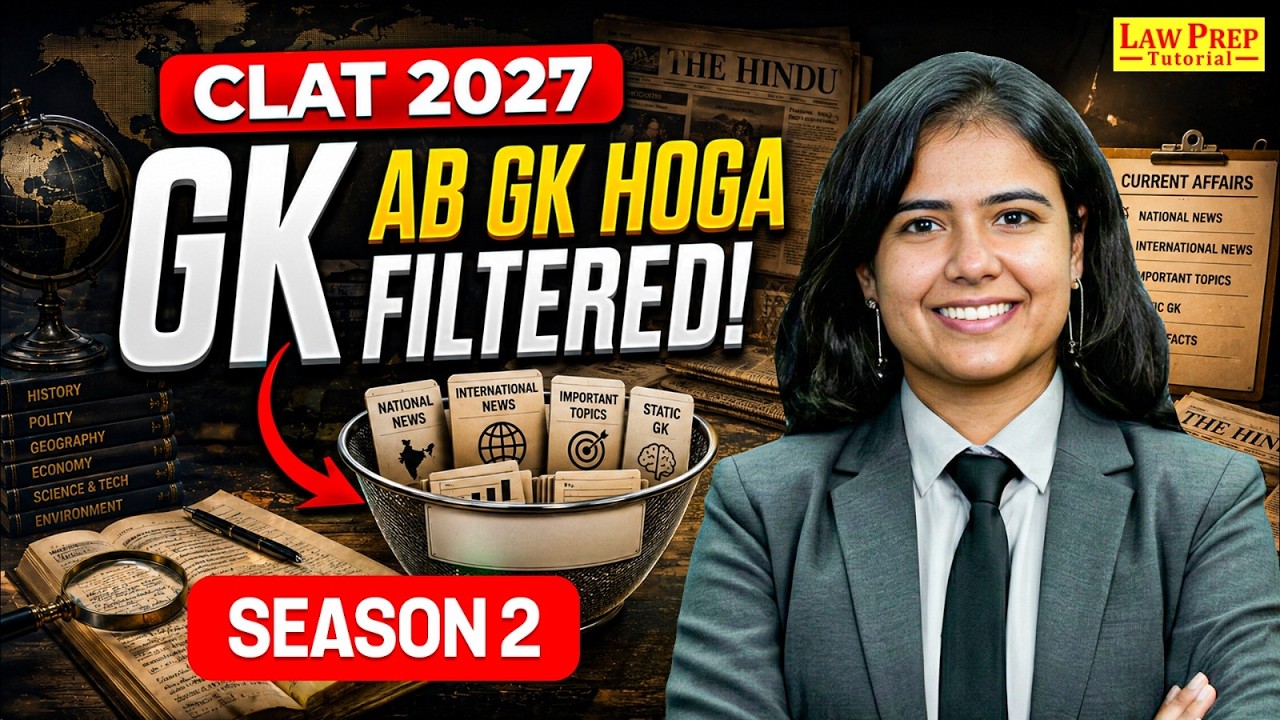 CLAT 2027 Preparation: GK FILTERED Season 2 is HERE! | CLAT 2027 GK & Current Affairs