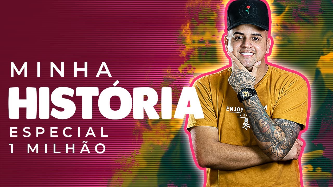 MINHA HISTÓRIA - #ESPECIAL1MILHÃO
