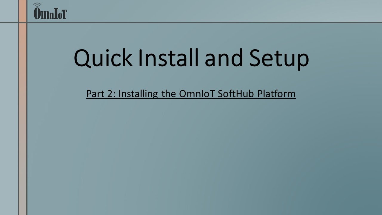 OmnIoT SoftHub: Quick Install and Configuration, Part 2