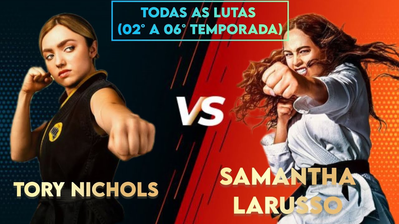 SAM vs. TORY | Todas as Lutas | Cobra Kai - (02° A 06° TEMPORADA)
