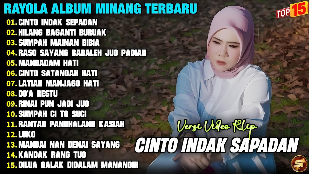 CINTO INDAK SAPADAN - HILANG BAGANTI BURUAK BATUKA || Rayola Full Album Minang Terpopuler 2025 Viral