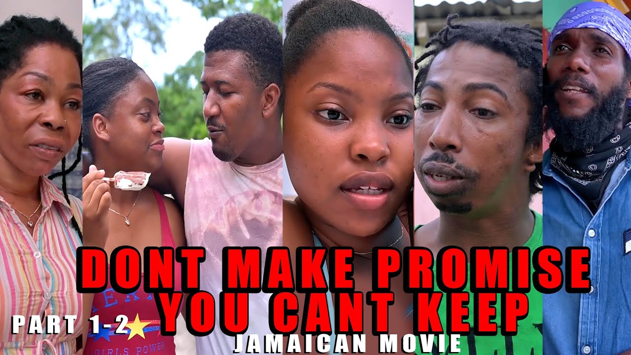 DON'T MAKE PROMISE YOU CANT KEEP ONE & TWO |Jamaican Movie Throw Back Tuesday