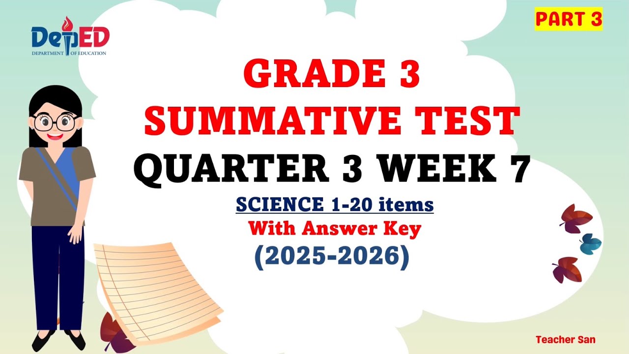 SUMMATIVE TEST | GRADE 3 QUARTER 3 WEEK 7 SCIENCE WITH ANSWER KEY 