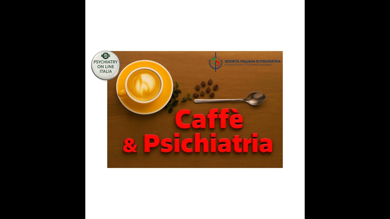 PODCAST CAFFE' E PSICHIATRIA Alessandro Cuomo Psichiatria di Precisione