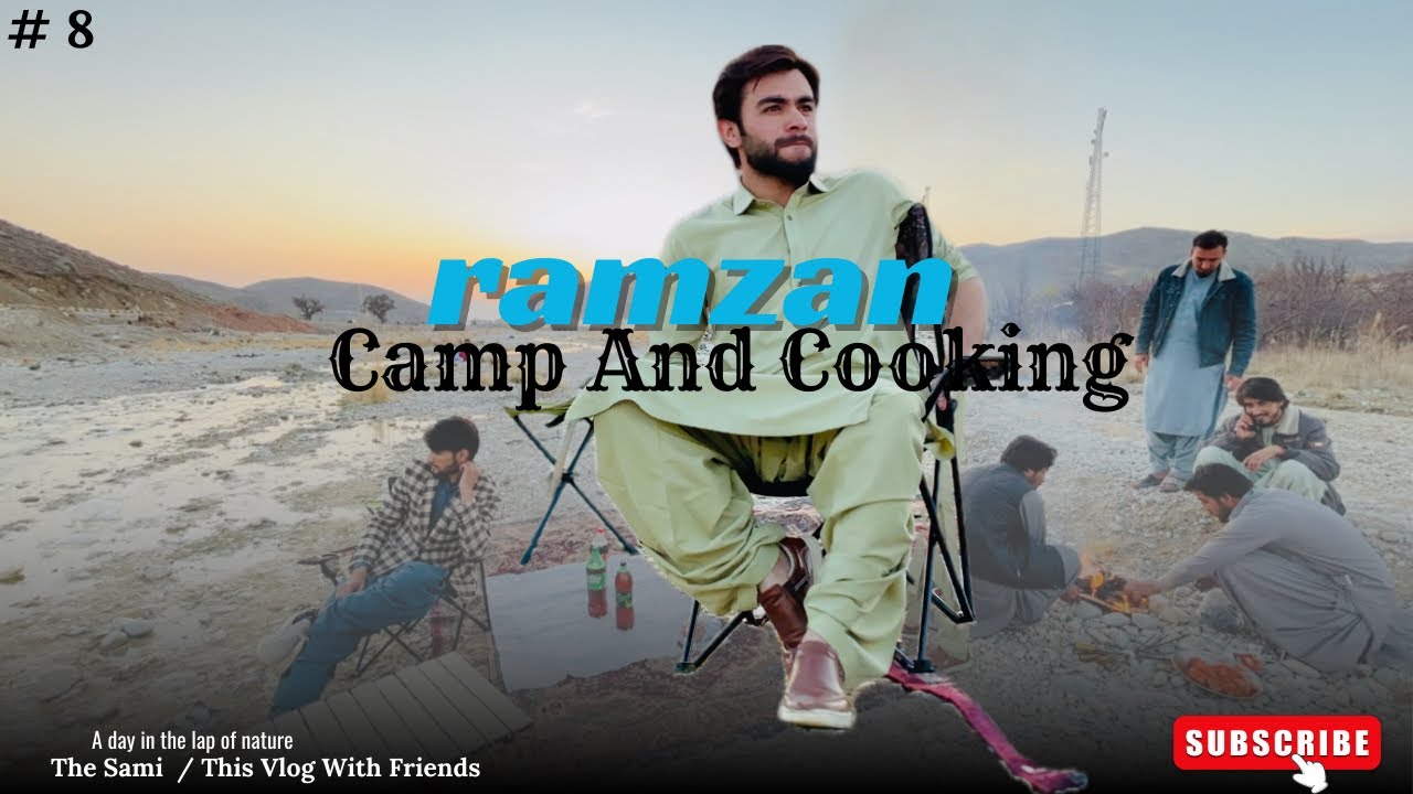 Ramzan  Camping & Cooking with Friends | Beautiful Nature Vlog