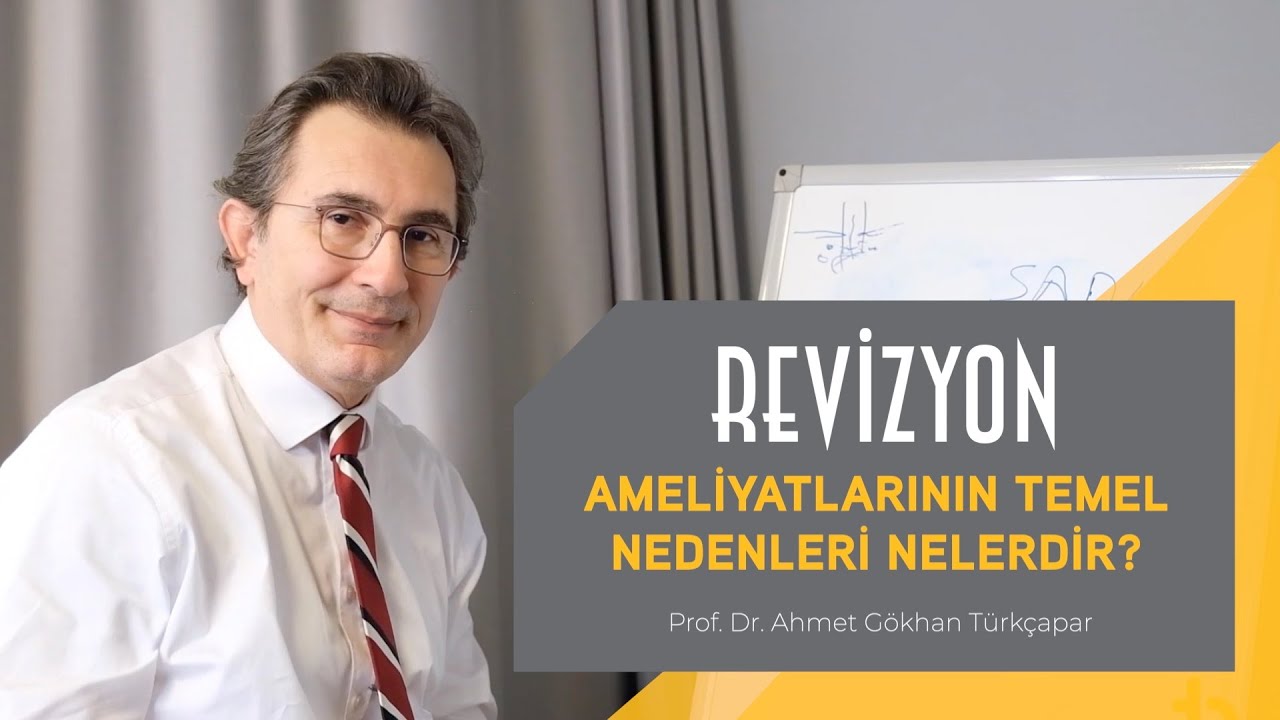 Revizyon ameliyatlarının temel nedenleri nelerdir?