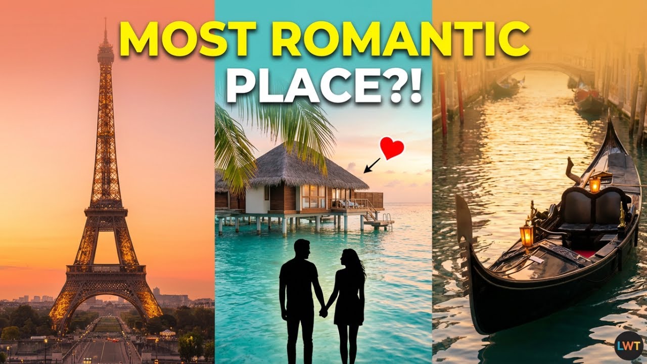 Top Romantic Escapes for Couples 💕 Paris, Maldives & Venice  Ultimate Romantic Travel Picks 2026