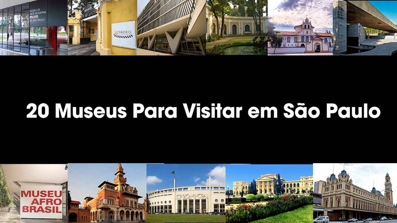TOP 20 MUSEUS PARA CONHECER EM SÃO PAULO