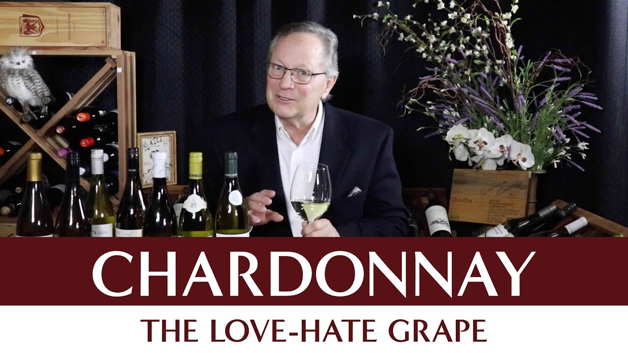 Noble Grapes - Chardonnay: The Love-Hate Grape