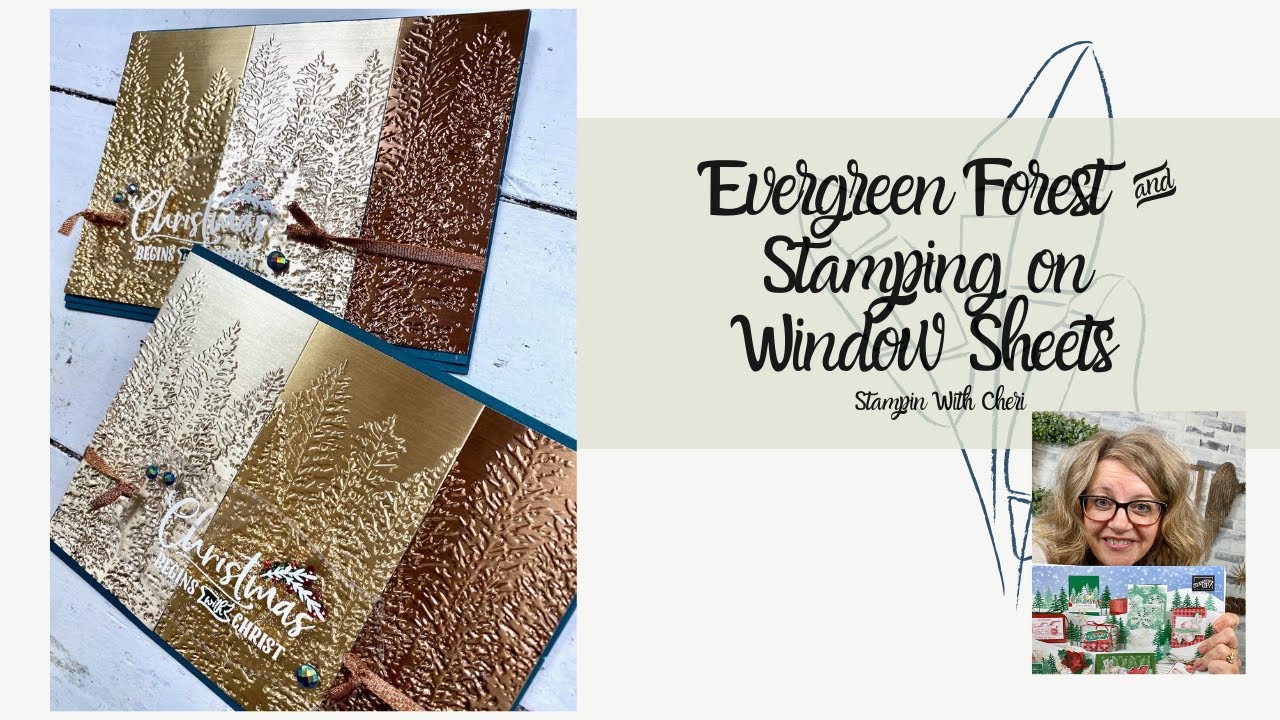 Metallic Evergreen Forest: Embossing on Window Sheets DIY Christmas Stampin' Up!
