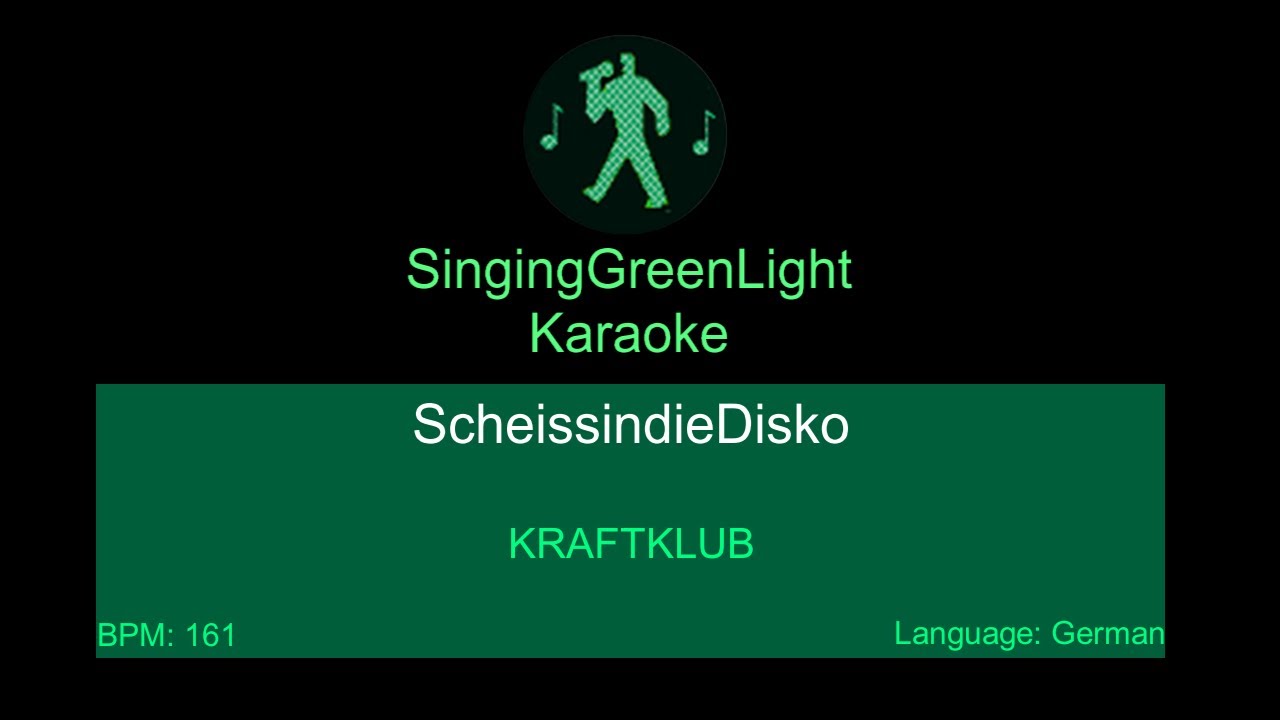 Karaoke | KRAFTKLUB - ScheissindieDisko [Explizit] | SingingGreenLight