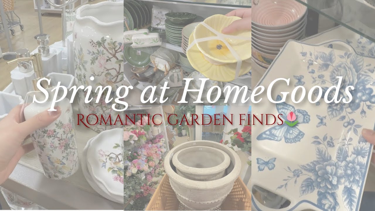 Spring at HomeGoods 🌷 Romantic Garden Finds You’ll Love