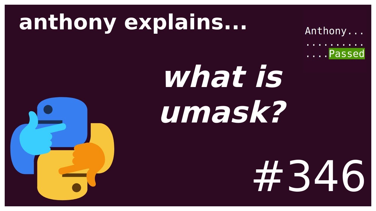 what is umask? (intermediate) anthony explains #346
