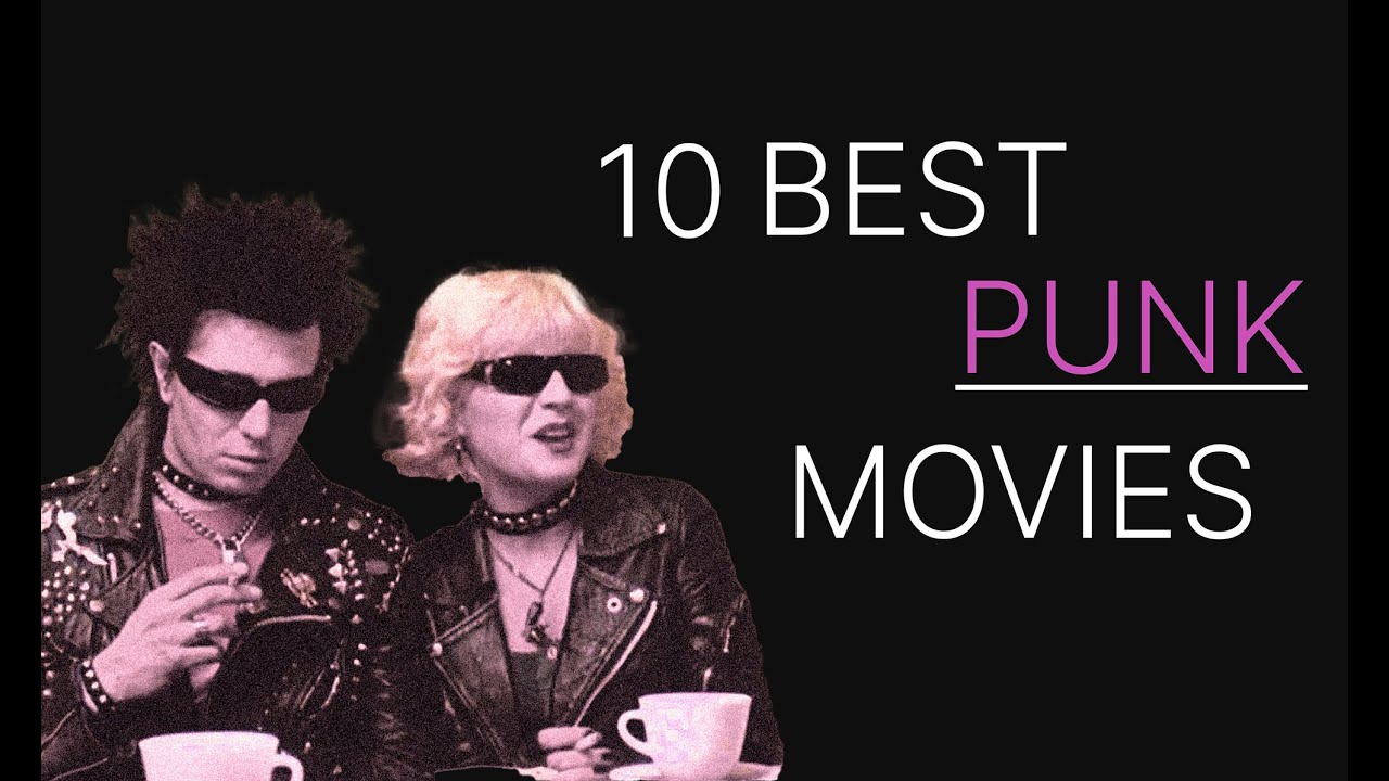 10 Best Punk Movies * 10 найкращих панк-фільмів