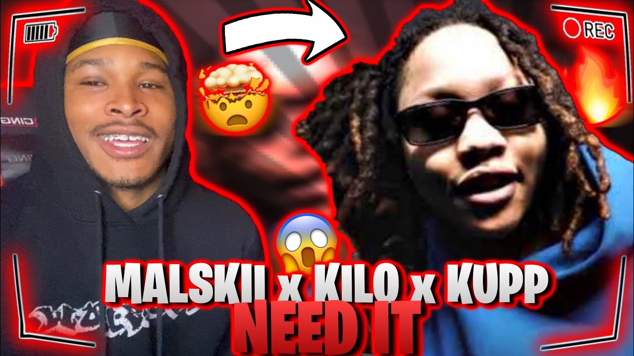 Malskii - Need It ft Kilo & Kupp (Music Video) REACTION
