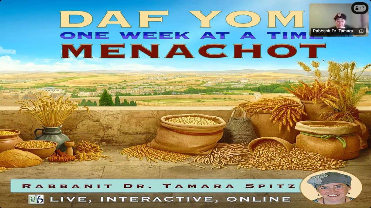 Menachot  Daf 45-51- Daf Yomi: One Week at a Time