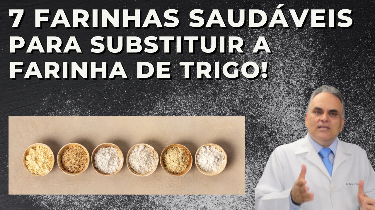 Farinhas saudáveis para substituir a farinha de trigo!