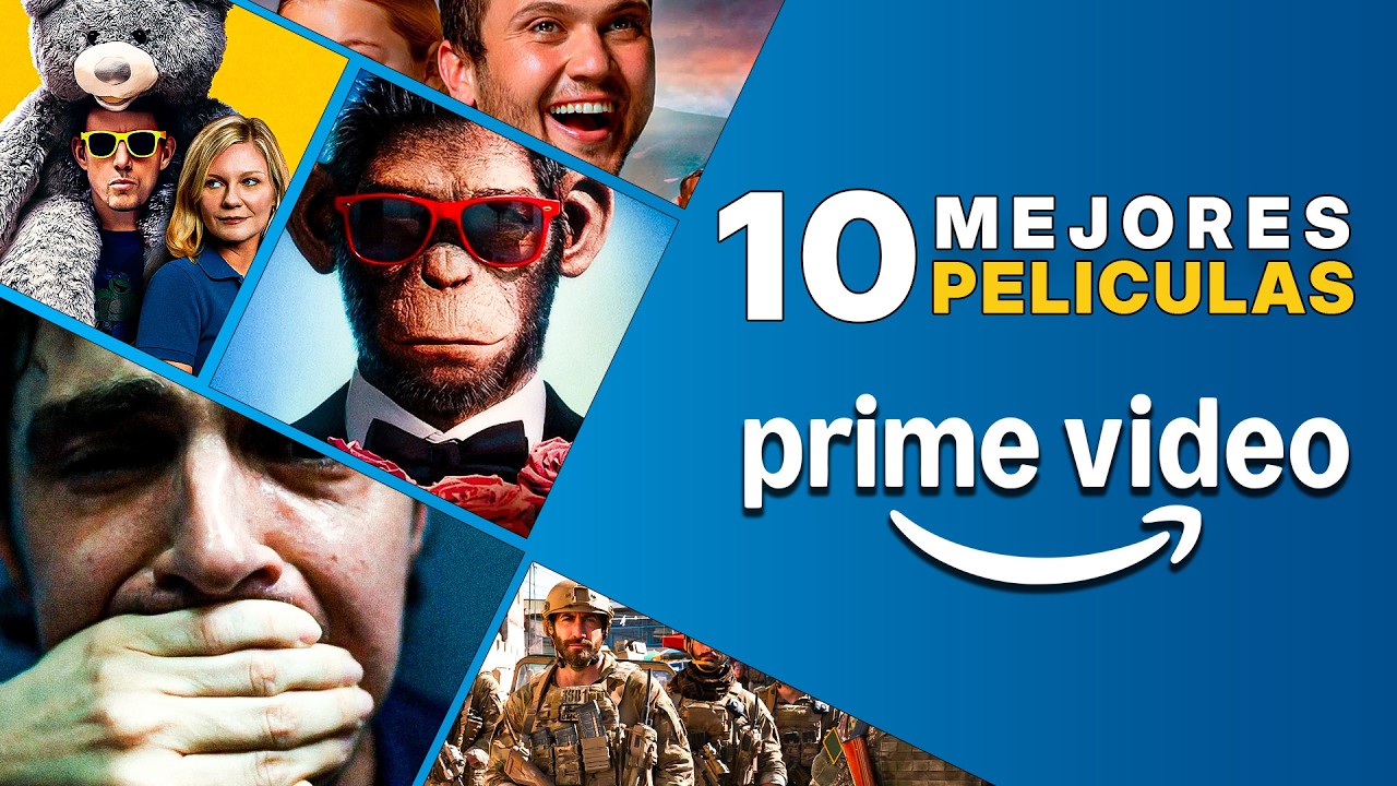 🔥10 Mejores Pel&iacute;culas en Prime Video que NO Puedes Perderte